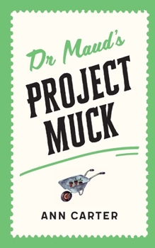 Paperback Dr Maud's Project Muck Book