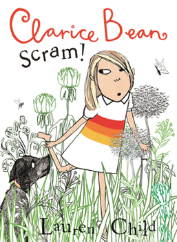 Clarice Bean, Scram!: The Story of How We Got Our Dog - Book #9 of the Clarice Bean