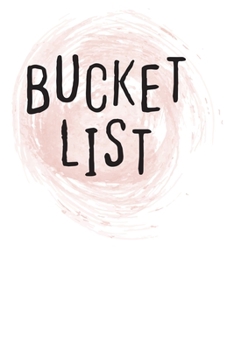 Paperback Bucket List: Bucket List Journal for Adventures, Notes, Memories & Fun Book