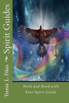 Paperback Spirit Guides: Work and Bond with Your Spirit Guide Book