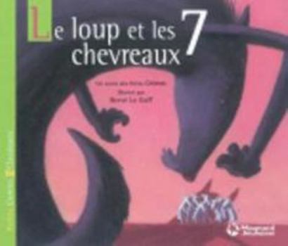 Paperback Le Loup et les sept chevreaux - Petits Contes et Classiques [French] Book