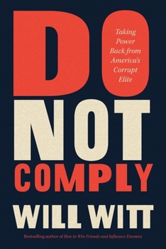 Hardcover Do Not Comply: Taking Power Back from America's Corrupt Elite Book