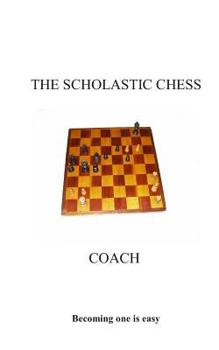Paperback The Scholastic Chess Coach Book