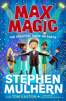 Paperback Max Magic: The Greatest Show on Earth (Max Magic 2) Book