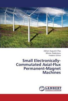 Paperback Small Electronically-Commutated Axial-Flux Permanent-Magnet Machines Book