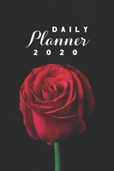 Daily Planner 2020: Red Rose Flowers Gardening 52 Weeks 365 Day Daily Planner for Year 2020 6”x9” Everyday Organizer Monday to Sunday Flower Grower ... Scheduler New Year Gift 2020 Red Classy Rose
