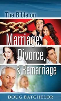 Paperback The Bible on Marriage, Divorce and Remarriage Book