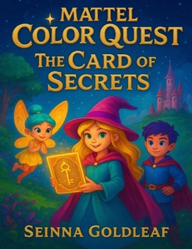 Mattel Color Quest: The Card of Secrets