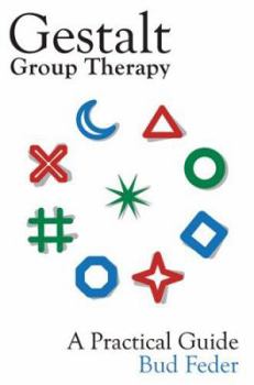 Paperback Gestalt Group Therapy: A Practical Guide Book