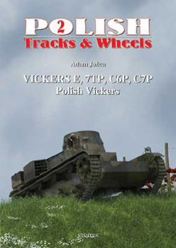 Paperback Polish Vickers: Part 1 - Vickers E, 7tp, C6p, C7p Book