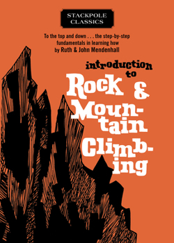 Paperback Introduction to Rock and Mountain Climbing Book