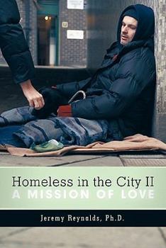 Paperback Homeless in the City II: A Mission of Love Book