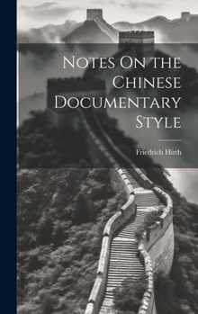 Hardcover Notes On the Chinese Documentary Style Book
