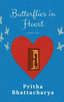 Paperback Butterflies in Heart: A Poetic Tale Book