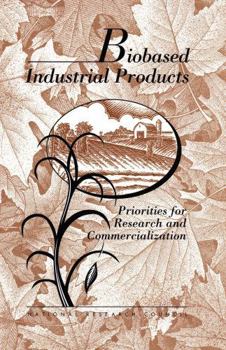 Paperback Biobased Industrial Products: Priorities for Research and Commercialization Book