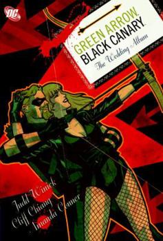 Green Arrow/Black Canary: The Wedding - Book  of the Colección Novelas Gráficas DC Comics