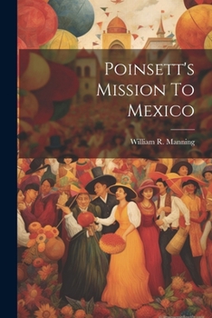 Paperback Poinsett's Mission To Mexico Book