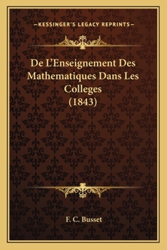 Paperback De L'Enseignement Des Mathematiques Dans Les Colleges (1843) [French] Book