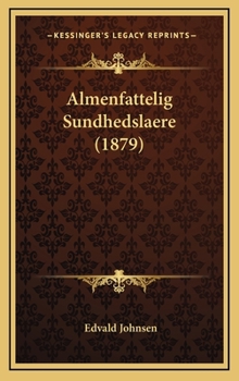 Hardcover Almenfattelig Sundhedslaere (1879) [Danish] Book