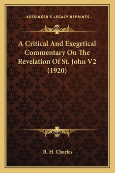 A Critical And Exegetical Commentary On The Revelation Of St. John V2