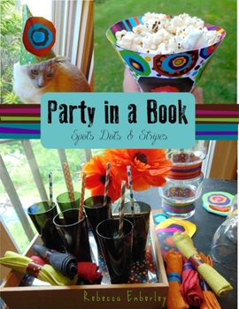 Paperback Party in a Book: Spots, Dots, and Stripes Book