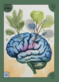 Shape & Spark Notebook: Alternating College-Ruled and Blank Pages for Focused Writing, Note-Taking, and Creative Expression (Watercolor Brain 1)