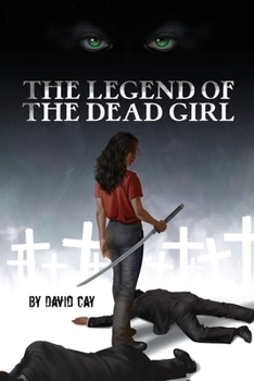 Paperback The Legend of the Dead Girl Book