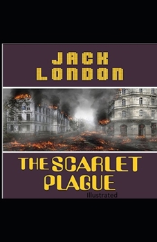 Paperback The Scarlet Plague Illustrated Book