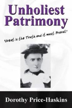 Paperback Unholiest Patrimony: Great Is the Truth and It Must Prevail ...' Book