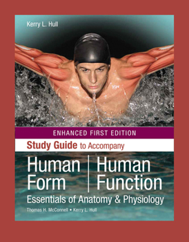 Paperback Study Guide to Accompany Human Form, Human Function, Enhanced Edition Book