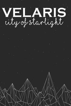 Velaris Bookish Journal: Lined Notebook, 120 pages, 6”x9”, black and white Night Court Mountains with stars, Journal for Women (Journals to write in)