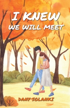 Paperback I Knew We Will Meet Book