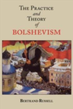 Paperback The Practice and Theory of Bolshevism Book