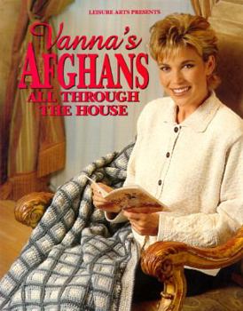 Paperback Vanna's Afghans All Through the House Book