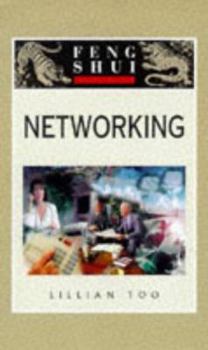 Networking (The "Feng Shui Fundamentals" Series)
