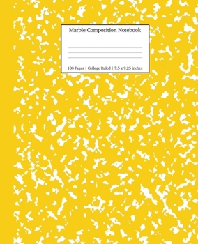 Paperback Marble Composition Notebook College Ruled: Yellow Marble Notebooks, School Supplies, Notebooks for School Book