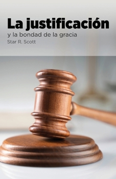 Paperback Justification and the Goodness of Grace (Spanish) [Spanish] Book