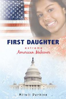 Paperback First Daughter: Extreme American Makeover Book