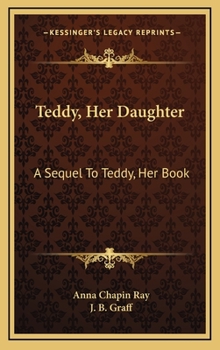 Teddy, Her Daughter: A Sequel to Teddy: Her Book - Book #3 of the McAlister Records