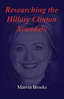 Paperback Researching the Hillary Clinton Scandals Book