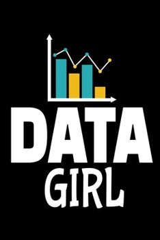 Data Girl: Blank Lined Journal Gift For Computer Data Science Related People.
