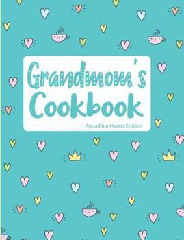 Paperback Grandmom's Cookbook Aqua Blue Hearts Edition Book