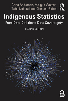 Paperback Indigenous Statistics: From Data Deficits to Data Sovereignty Book