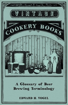Paperback A Glossary of Beer Brewing Terminology Book
