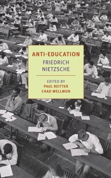 Paperback Anti-Education: On the Future of Our Educational Institutions Book