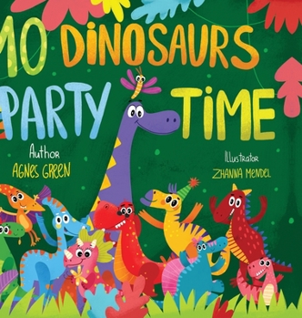 Hardcover 10 Dinosaurs Party Time: Funny Dinosaur Book With Seek & Find Activity for Toddlers, Ages 3-5 [Large Print] Book