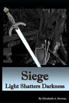 Paperback Siege Light Shatters Darkness Book