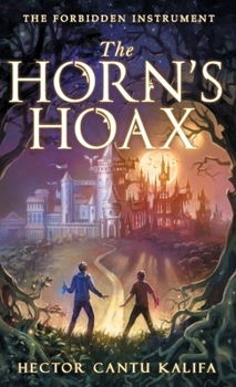 Hardcover The Horn's Hoax: The Forbidden Instrument Book