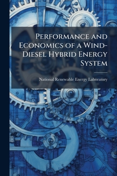 Performance and Economics of a Wind-Diesel Hybrid Energy System: Naval Air Landing Field, San Clemente Island, California