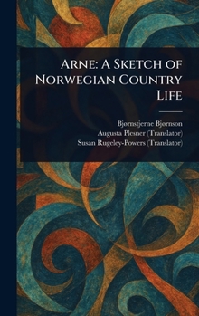 Hardcover Arne: A Sketch of Norwegian Country Life Book